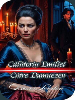 cover image of Călătoria Emiliei Către Dumnezeu